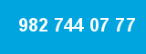 982 744 07 77